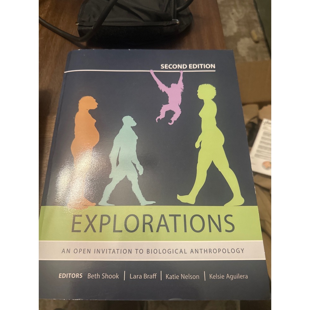 Explorations An Open Invitation to Biological Anthropology 2nd Ed Textbook Shook